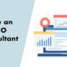How Hire To Find, select and Hire an SEO Consultant - Questions To Ask